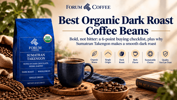 Best Organic Dark Roast Coffee Beans: How to Pick a Bold Cup Without the Bitterness